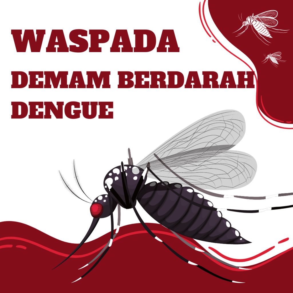 “Waspada DBD! Kenali Gejala, Pencegahan, dan Peran Masyarakat”