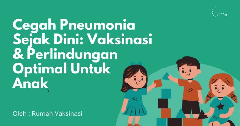 “Waspada Pneumonia pada Anak! Ancaman Mematikan yang Sering Diremehkan”