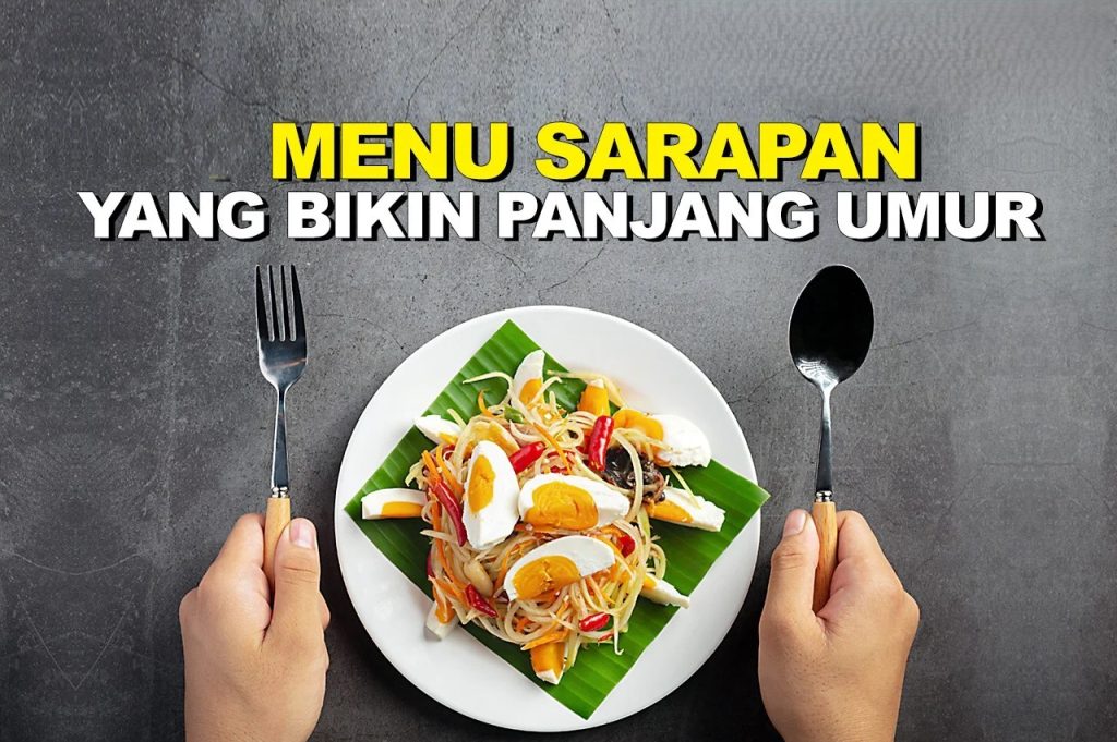 Ingin Hidup Lebih Sehat? Mulai dari 5 Menu Sarapan Ini