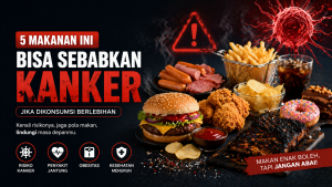 5 Makanan yang Perlu Dikurangi untuk Cegah Kanker