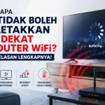 Sinyal Lemah? Bisa Jadi Karena TV Terlalu Dekat Router WiFi