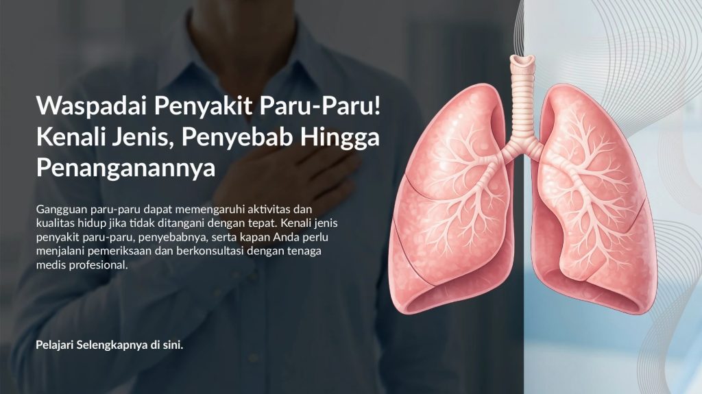 Paru-Paru Bermasalah? Kenali Tanda-Tandanya Sejak Dini