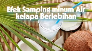 8 Risiko Kesehatan Akibat Konsumsi Air Kelapa Berlebihan