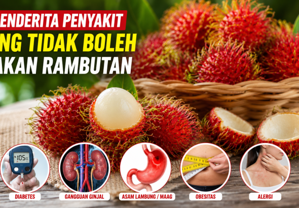 Siapa Saja yang Tidak Boleh Makan Rambutan Berlebihan?