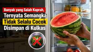Ternyata Begini Dampak Menyimpan Semangka di Kulkas Terlalu Lama