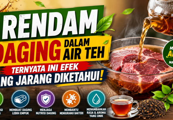 Benarkah Rendaman Air Teh Membuat Daging Lebih Empuk? Ini Faktanya