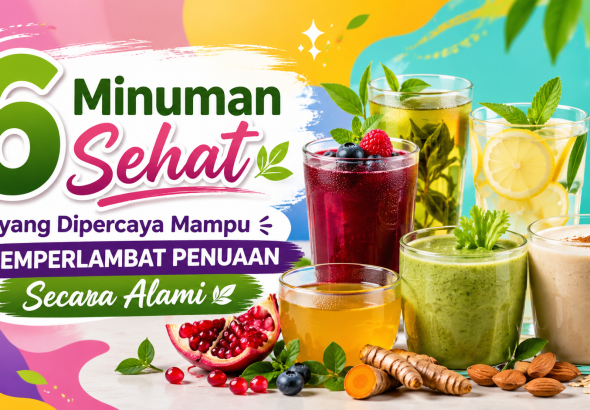 Tidak Perlu Mahal, Ini 6 Minuman Sehat untuk Menjaga Tubuh Tetap Muda