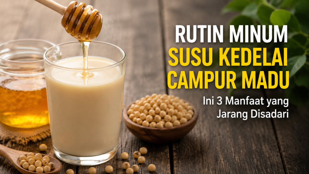 Rutin Minum Susu Kedelai Campur Madu, Tubuh Bisa Rasakan Efek Ini