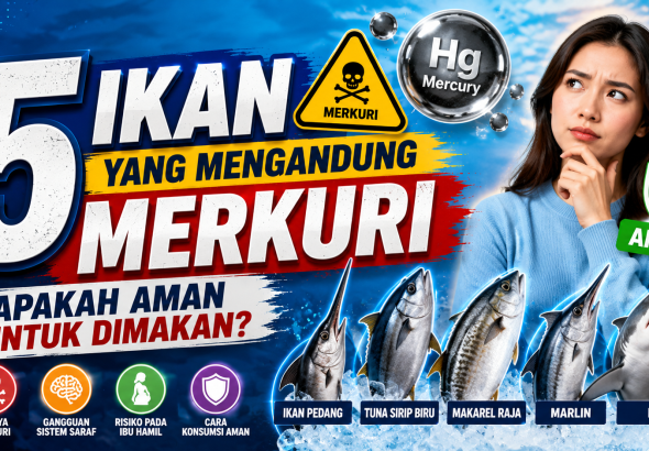 5 Jenis Ikan dengan Kandungan Merkuri yang Perlu Diwaspadai