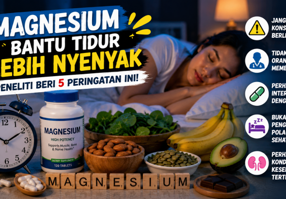 Jangan Asal Konsumsi, Ini 5 Peringatan Soal Magnesium untuk Tidur Nyenyak