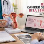 Fakta Tentang Kanker Serviks yang Perlu Diketahui Semua Perempuan