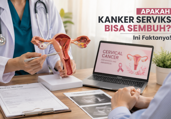 Fakta Tentang Kanker Serviks yang Perlu Diketahui Semua Perempuan