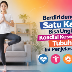 Tes Sederhana Berdiri Satu Kaki Bisa Membantu Mengenali Kondisi Tubuh