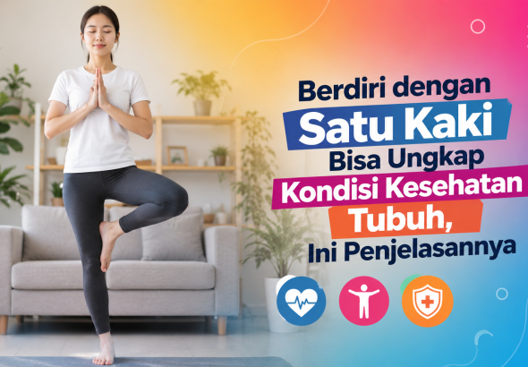 Tes Sederhana Berdiri Satu Kaki Bisa Membantu Mengenali Kondisi Tubuh