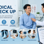 Berapa Biaya Medical Check Up? Kenali Jenis Pemeriksaan dan Kapan Harus Dilakukan