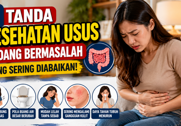 Usus Bermasalah Bisa Terlihat dari Tanda-Tanda Ini
