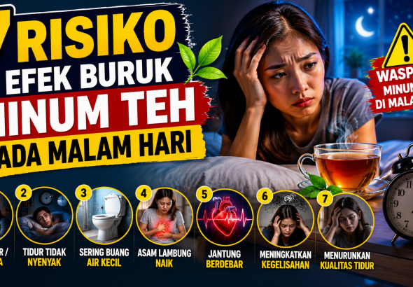7 Bahaya Minum Teh Terlalu Dekat dengan Waktu Tidur