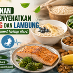 makanan yang menyehatkan jantung dan lambung