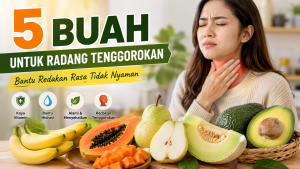 buah untuk radang tenggorokan