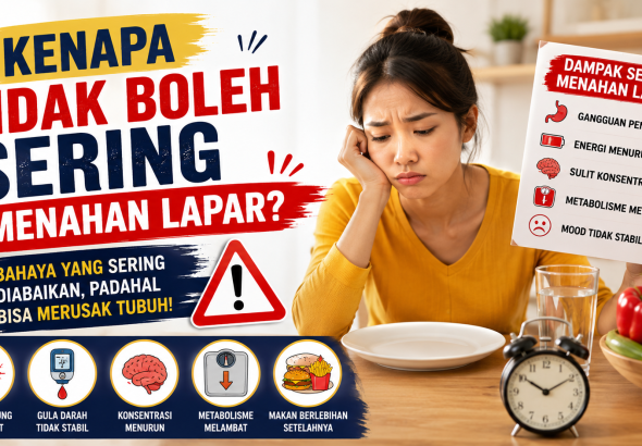 Kenapa Tidak Boleh Sering Menahan Lapar