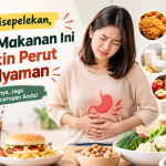 makanan yang bikin perut tidak nyaman