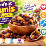 Bukan Sekadar Camilan, Kismis Ternyata Punya 4 Manfaat Luar Biasa