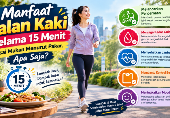 jalan kaki 15 menit setelah makan