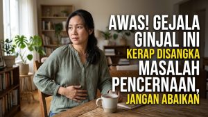 gejala ginjal yang disangka masalah pencernaan